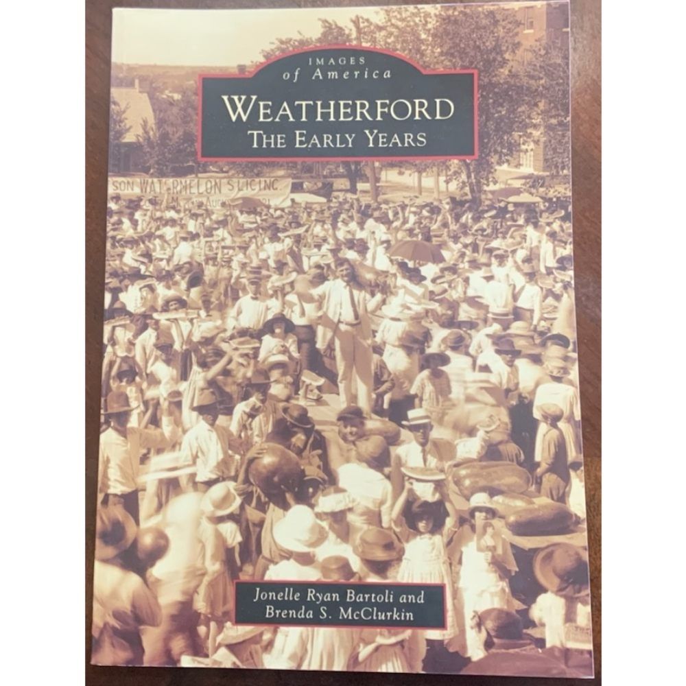 Images of America: Weatherford - The Early Years