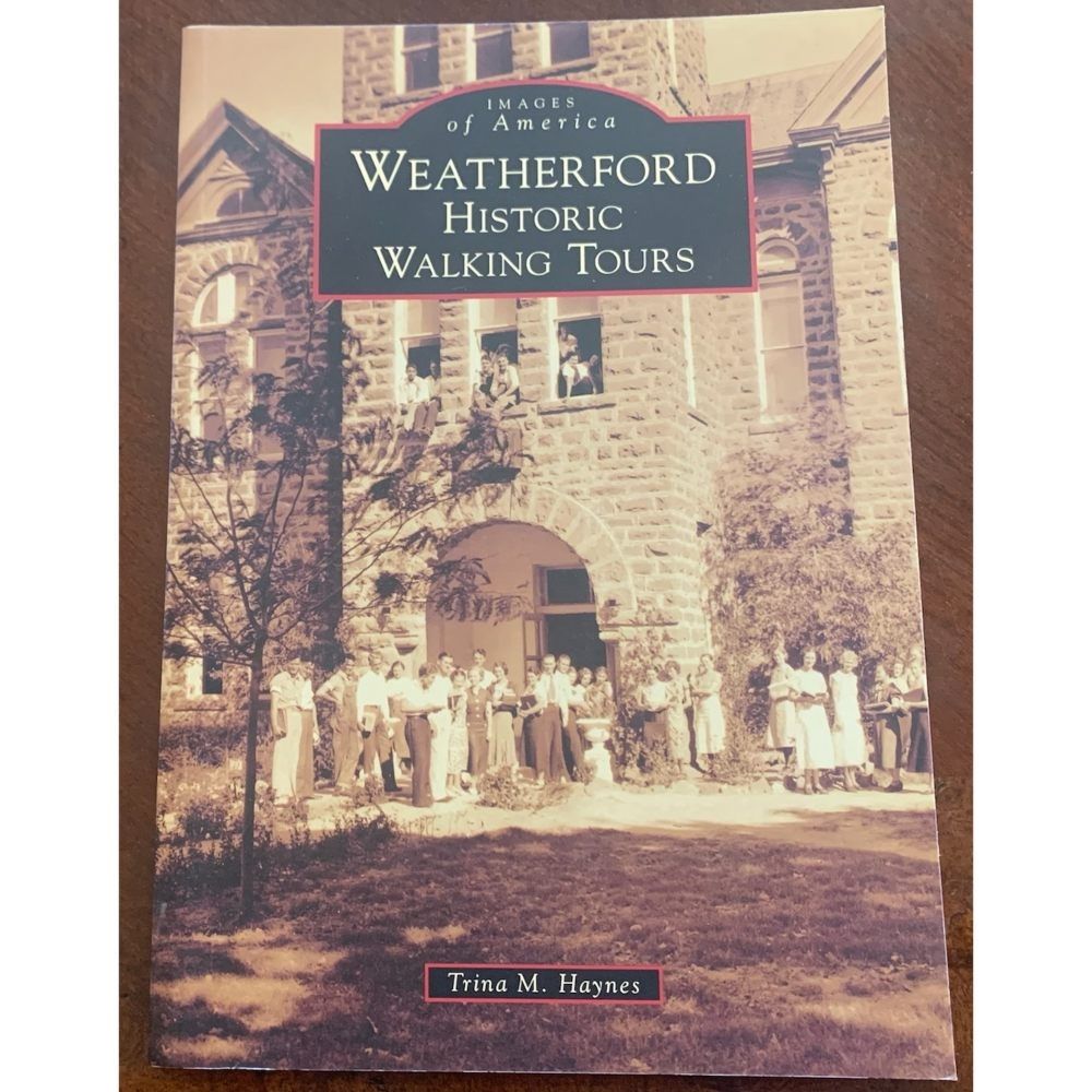 Images of America-Weatherford Historic Walking Tours